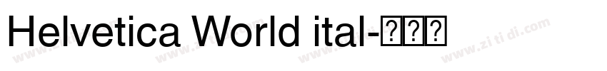 Helvetica World ital字体转换